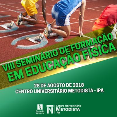 IPA promove 8ª edição do Seminário de Formação em Educação Física IPA promove 8ª edição do Seminário de Formação em Educação Física