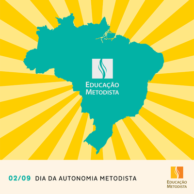 02 de setembro - 86 anos da Autonomia da Igreja Metodista no Brasil 02 de setembro - 86 anos da Autonomia da Igreja Metodista no Brasil