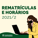 Aberto o período de rematrículas para o 2º semestre dos cursos de graduação