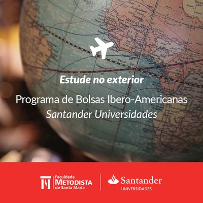 Programa de Bolsas Ibero-Americanas do Santander está com inscrições abertas Programa de Bolsas Ibero-Americanas do Santander está com inscrições abertas
