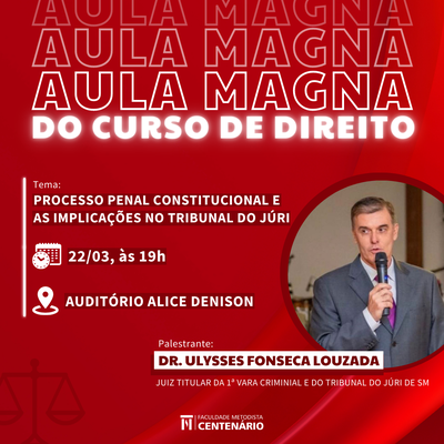 Aula Magna do curso de Direito será 22 de março em formato presencial Aula Magna do curso de Direito será 22 de março em formato presencial