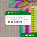 Aulas do 2º semestre iniciam em 09 de agosto para calouros e veteranos