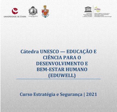 Cátedra UNESCO Eduweel oferece curso online de Estratégia e Segurança, inscreva-se até 10 de setembro Cátedra UNESCO Eduweel oferece curso online de Estratégia e Segurança, inscreva-se até 10 de setembro