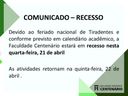 COMUNICADO – RECESSO NA FACULDADE CENTENÁRIO