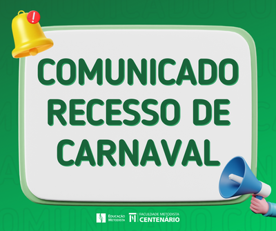 COMUNICADO - RECESSO DE CARNAVAL