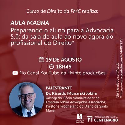 Curso de Direito realiza Aula Magna no dia 19 de agosto Curso de Direito realiza Aula Magna no dia 19 de agosto