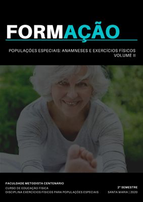 Curso de Educação Física lança 2º volume do e-book sobre anamneses e exercícios para a populações especiais Curso de Educação Física lança 2º volume do e-book sobre anamneses e exercícios para a populações especiais