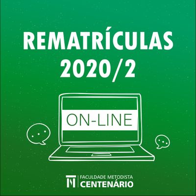 Está aberto o período de rematrículas da FMC para o 2º semestre de 2020 Está aberto o período de rematrículas da FMC para o 2º semestre de 2020