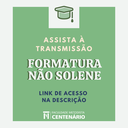 Formatura não solene dos graduandos do 1º semestre de 2021 ocorre nesta sexta – Assista à transmissão ao vivo.