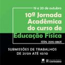 Inscrições abertas para a 10ª Jornada Acadêmica do Curso de Educação Física