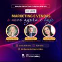 Live “Marketing e vendas, o novo hoje é agora” será realizada pelo MBA em Marketing e Vendas