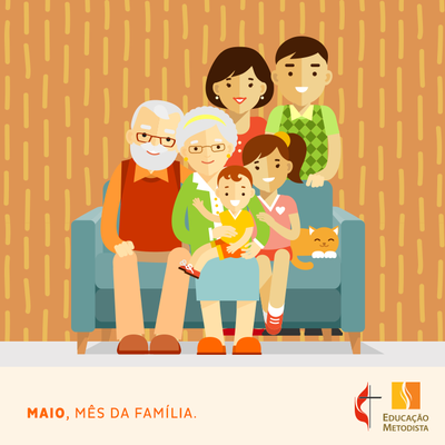 Maio - mês da Família e do Metodismo