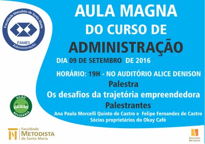 Aula Magna da Administração tratará sobre empreendedorismo Aula Magna da Administração tratará sobre empreendedorismo