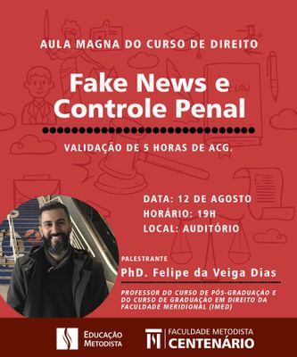 Aula Magna do curso de Direito será em 12 de agosto e irá tratar sobre Fake News e Controle Penal Aula Magna do curso de Direito será em 12 de agosto e irá tratar sobre Fake News e Controle Penal