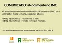 COMUNICADO: atendimento no IMC nos dias 7 e 8 de novembro