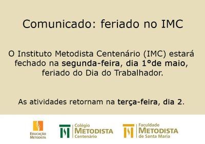 Comunicado: feriado no IMC