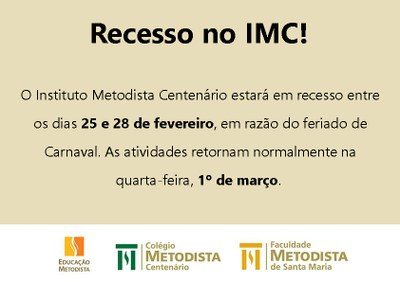 Comunicado: recesso no IMC Comunicado: recesso no IMC