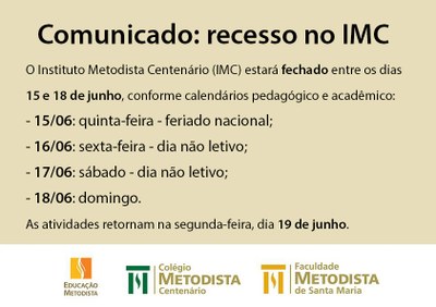 Comunicado: recesso no IMC Comunicado: recesso no IMC