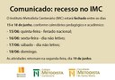 Comunicado: recesso no IMC