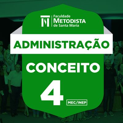 Curso de Administração recebe conceito 4 do MEC Curso de Administração recebe conceito 4 do MEC