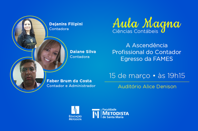 Egressos irão palestrar na Aula Magna do curso de Ciências Contábeis Egressos irão palestrar na Aula Magna do curso de Ciências Contábeis