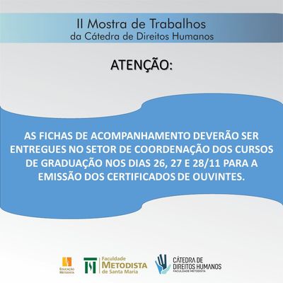 Emissão de certificados da II Mostra de Trabalhos da Cátedra de Direitos Humanos Emissão de certificados da II Mostra de Trabalhos da Cátedra de Direitos Humanos