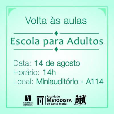 Escola para Adultos inicia as aulas no dia 14 de agosto Escola para Adultos inicia as aulas no dia 14 de agosto