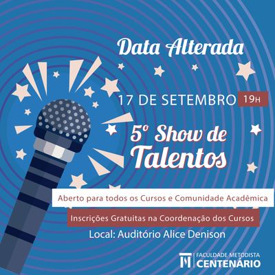 Faculdade Centenário promove Show de Talentos em 17 de setembro Faculdade Centenário promove Show de Talentos em 17 de setembro