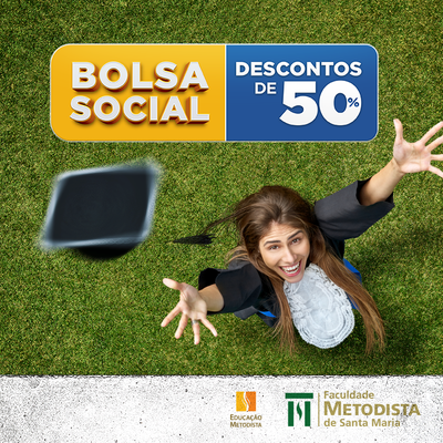Faculdade Metodista está com inscrições abertas para Bolsa Social Metodista Faculdade Metodista está com inscrições abertas para Bolsa Social Metodista