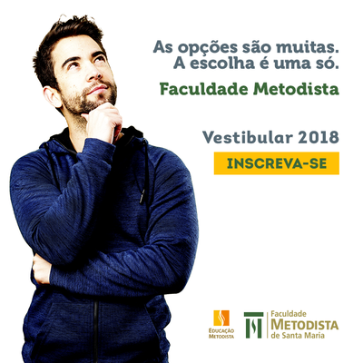 Faculdade Metodista está com inscrições abertas para nova fase do vestibular 2018/2 Faculdade Metodista está com inscrições abertas para nova fase do vestibular 2018/2