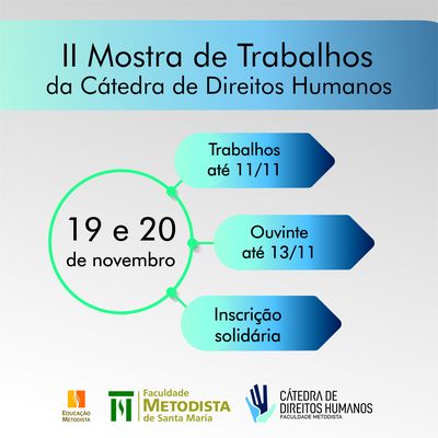 Inscrições abertas para a II Mostra de Trabalhos da Cátedra de Direitos Humanos Inscrições abertas para a II Mostra de Trabalhos da Cátedra de Direitos Humanos