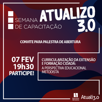 Semana de capacitação "Atualizo 3.0" para docentes e funcionários inicia ciclo de palestras em 7 de fevereiro Semana de capacitação "Atualizo 3.0" para docentes e funcionários inicia ciclo de palestras em 7 de fevereiro