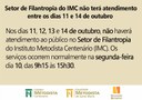 Setor de Filantropia do IMC não terá atendimento entre os dias 11 e 14 de outubro