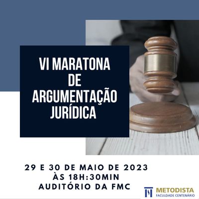 VI Maratona de Argumentação Jurídica acontece nos dias 29 e 30 de maio VI Maratona de Argumentação Jurídica acontece nos dias 29 e 30 de maio