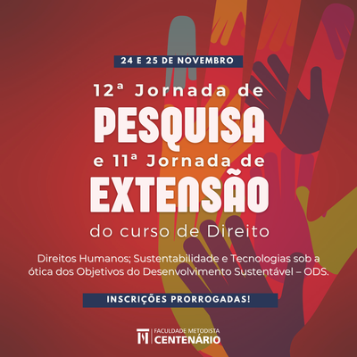 Prorrogado prazo de inscrições para a 12ª Jornada de Pesquisa e 11ª Jornada de Extensão de Direito Prorrogado prazo de inscrições para a 12ª Jornada de Pesquisa e 11ª Jornada de Extensão de Direito