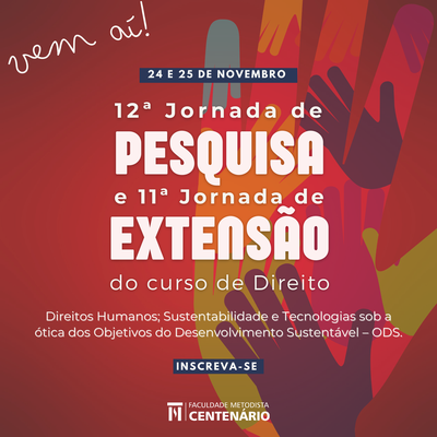 Vem aí a 12ª Jornada de Pesquisa e 11ª Jornada de Extensão do Curso de Direito da FMC Vem aí a 12ª Jornada de Pesquisa e 11ª Jornada de Extensão do Curso de Direito da FMC