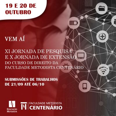 Vem aí da 11ª Jornada de Pesquisa e 10ª Jornada de Extensão do Curso de Direito da Faculdade Metodista Centenário Vem aí da 11ª Jornada de Pesquisa e 10ª Jornada de Extensão do Curso de Direito da Faculdade Metodista Centenário