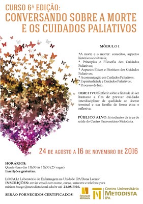 6ª Edição do Curso: Conversando com a Morte e Cuidados Paliativos inicia no dia 24 de agosto 6ª Edição do Curso: Conversando com a Morte e Cuidados Paliativos inicia no dia 24 de agosto