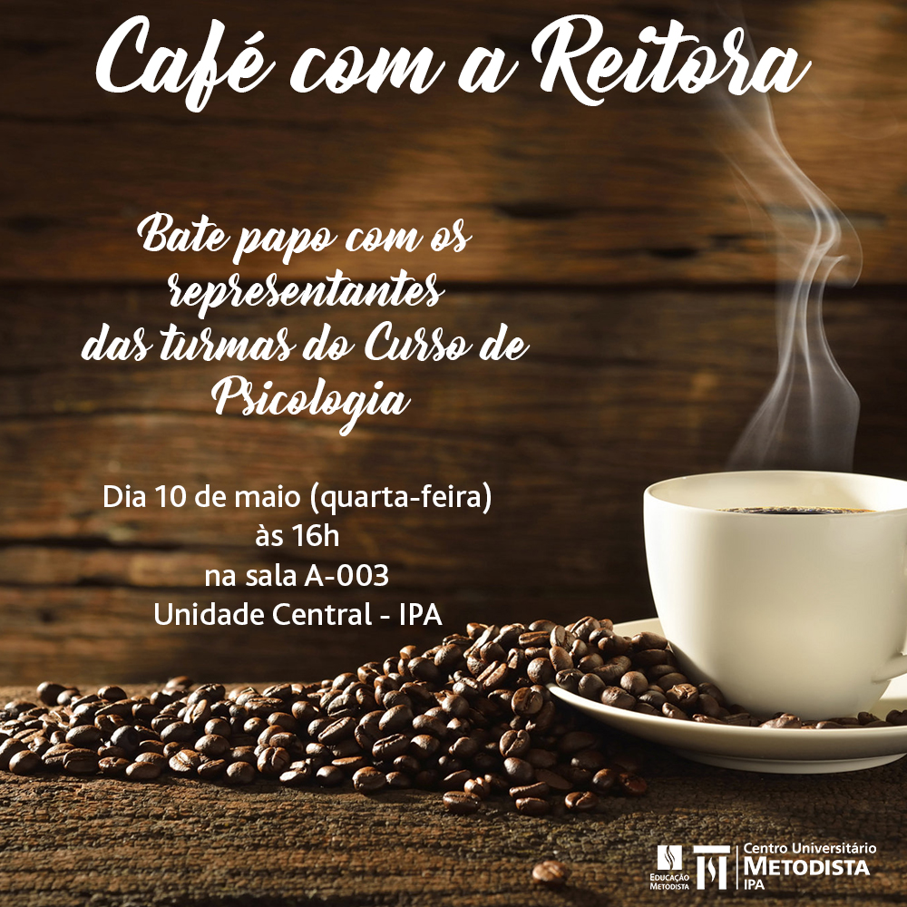 Café com a Reitora - Psicologia