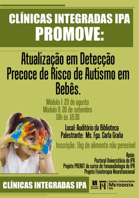 Clínicas Integradas promovem formação com o tema “Atualização em Detecção Precoce de Risco de Autismo em Bebês” Clínicas Integradas promovem formação com o tema “Atualização em Detecção Precoce de Risco de Autismo em Bebês”