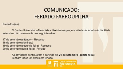 Comunicado - Feriado Farroupilha Comunicado - Feriado Farroupilha