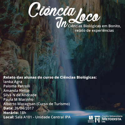 Curso de Ciências Biológicas promove 2ª edição do Ciência In Loco Curso de Ciências Biológicas promove 2ª edição do Ciência In Loco