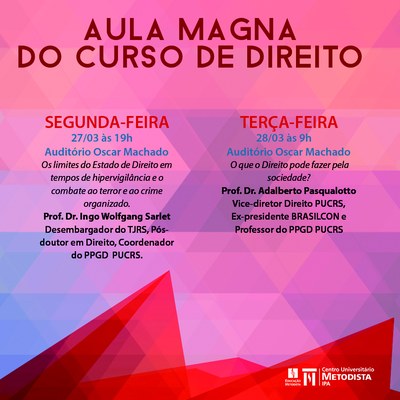 Curso de Direito promove Aula Magna em duas edições Curso de Direito promove Aula Magna em duas edições