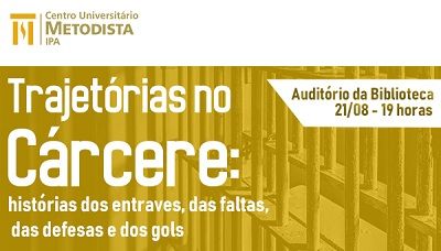 Curso de Direito realiza aula magna “Trajetórias no Cárcere: histórias dos entraves, das faltas, das defesas e dos gols" Curso de Direito realiza aula magna “Trajetórias no Cárcere: histórias dos entraves, das faltas, das defesas e dos gols"