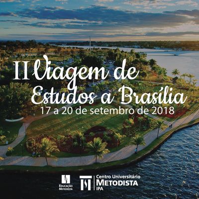 Participe da II Viagem de Estudos a Brasília Participe da II Viagem de Estudos a Brasília