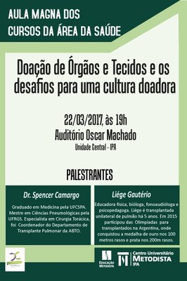 "Doação de Órgãos e Tecidos e os desafios para uma Cultura Doadora" é o tema da aula Magna dos Cursos da Área da Saúde do IPA "Doação de Órgãos e Tecidos e os desafios para uma Cultura Doadora" é o tema da aula Magna dos Cursos da Área da Saúde do IPA