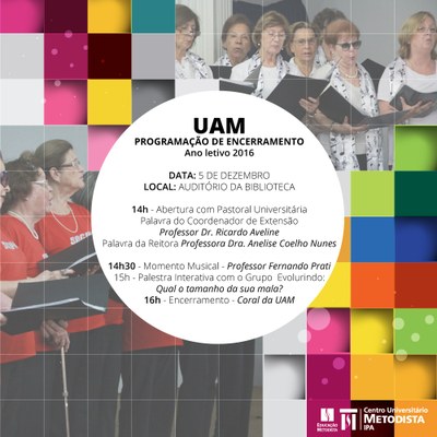 Encerramento do Ano Letivo do Programa de Extensão Universidade do Adulto Maior será realizado no dia 5 de dezembro Encerramento do Ano Letivo do Programa de Extensão Universidade do Adulto Maior será realizado no dia 5 de dezembro