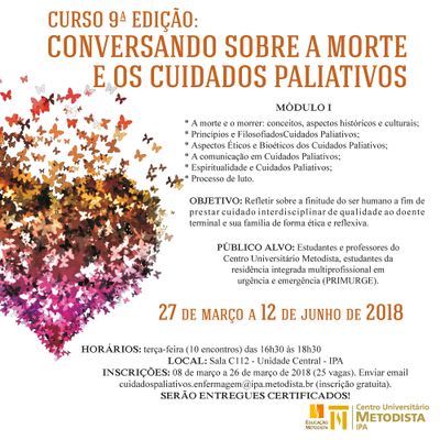 Enfermagem promove 9ª edição do curso "Conversando sobre a morte e os cuidados paliativos" Enfermagem promove 9ª edição do curso "Conversando sobre a morte e os cuidados paliativos"