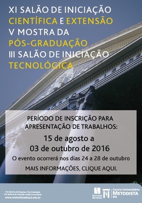 Estão abertas as inscrições para o XI Salão de Iniciação Científica e de Extensão, III Salão de Iniciação Tecnológico e V Mostrada Pós-Graduação do IPA Estão abertas as inscrições para o XI Salão de Iniciação Científica e de Extensão, III Salão de Iniciação Tecnológico e V Mostrada Pós-Graduação do IPA