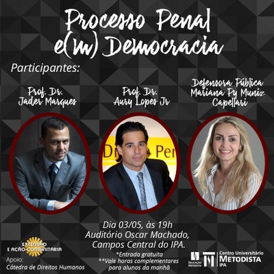 Extensão do IPA promove palestra sobre Processo Penal Extensão do IPA promove palestra sobre Processo Penal